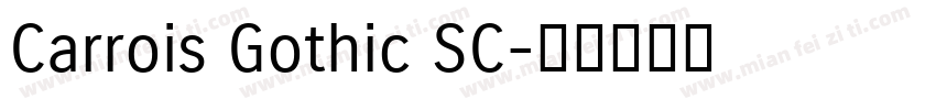 Carrois Gothic SC字体转换
